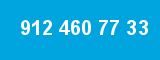 912 460 77 33